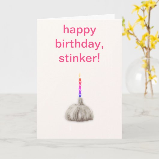 Funny Girl Garlic Happy Birthday Stinker Humoureuz Kaart (Gele Bloem)