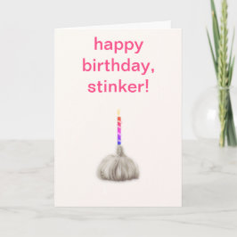 Funny Girl Garlic Happy Birthday Stinker Humoureuz Kaart