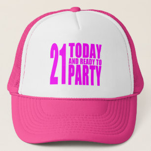 Funny Girls Birthdays 21 Today en Ready to Party Trucker Pet