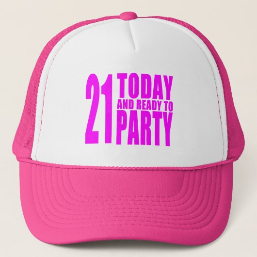Funny Girls Birthdays 21 Today en Ready to Party Trucker Pet (Voorkant)