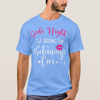 Funny Girls NightIll brengt de Getaway-auto mee T-shirt