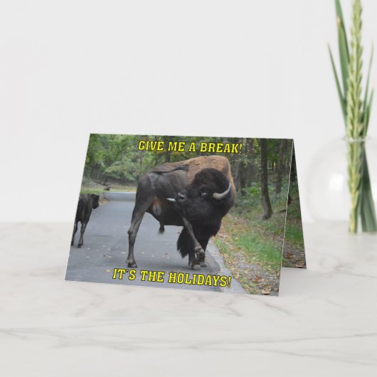 Funny Give Me A Break Bison Bull Christmas Feestdagen Kaart (Voorkant)