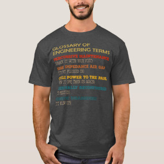 Funny Glossary of Engineering Terms Classic Costum T-shirt