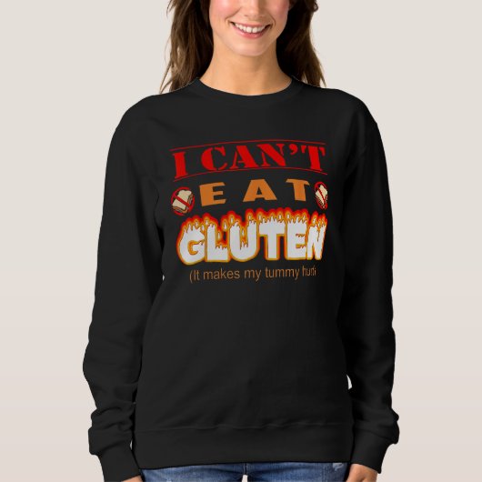 Funny Gluten Intolerant I Can't Eat Gluten Trui (Voorkant)