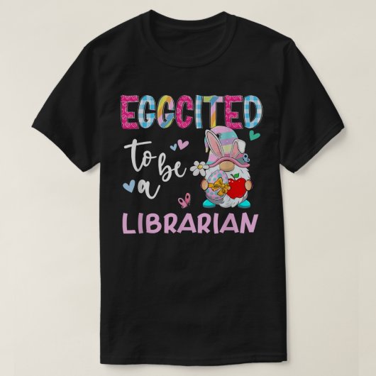 Funny Gnome Eggnoemde als een Librarian Bunny East T-shirt (Design voorkant)