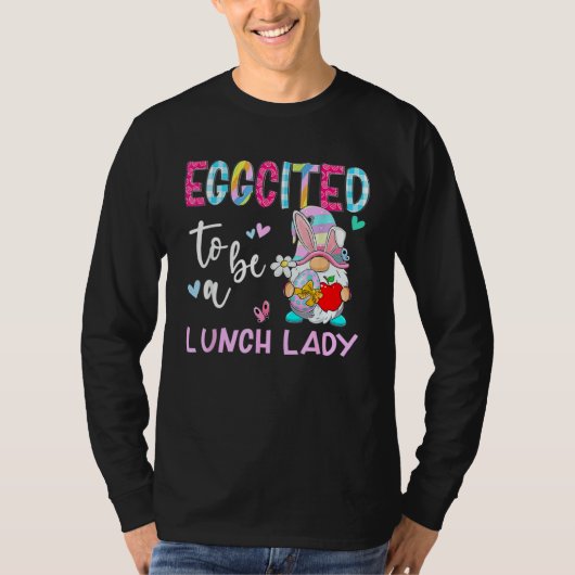 Funny Gnome Eggquote, geciteerd als Lunch Lady Bun T-shirt (Voorkant)