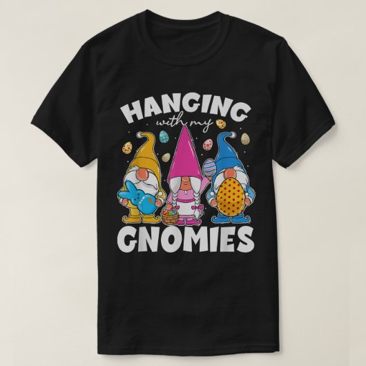 Funny Gnome Hangen met mijn Gnomies Paasdag T-shirt (Design voorkant)