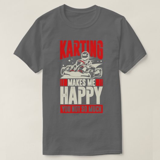 Funny Go Kart Driver Gift T-shirt (Design voorkant)
