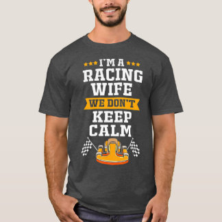 Funny Go Kart Racing for Women Racing Wife Life T-shirt