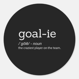 Funny Goalie Goalkeeper Definition Soccer Hockey P Ronde Sticker