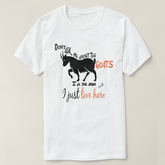 FUNNY GOAT | Vraag me niet naar de Goats Son T-shirt (Design voorkant)