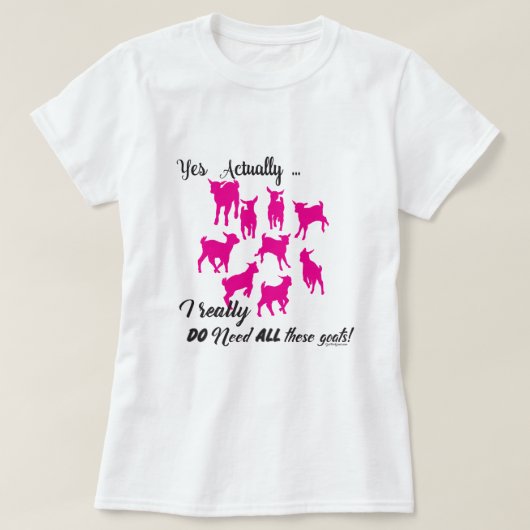 FUNNY GOATS | BEHOEFTE AAN al deze geitenYerGoat™ T-shirt (Design voorkant)