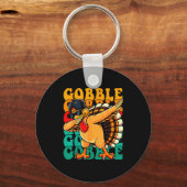 Funny Gobble Gobble Turkey Day Happy Thanksgiving  Sleutelhanger (Voorkant)