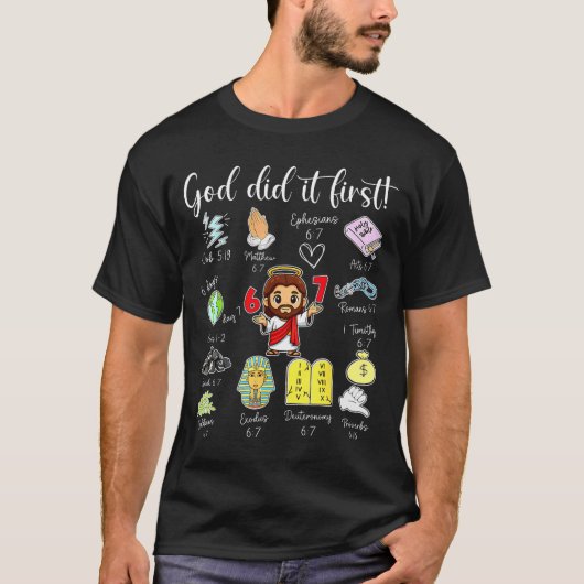 Funny God Did It First 67 Meme Jesus Christian Bib T-shirt (Voorkant)