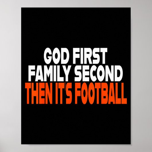 Funny God First Family Then It's Football Religiou Poster (Voorkant)
