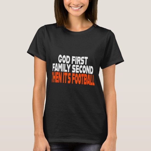 Funny God First Family Then It's Football Religiou T-shirt (Voorkant)