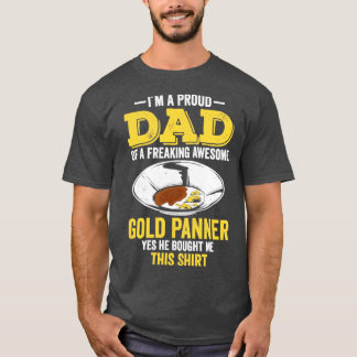 Funny Gold Panning Gold Prospectors Gold Miner Dig T-shirt