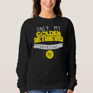 Funny Golden Retriever Alleen Mijn Golden Retrieve Trui