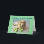 Funny Golden Retriever met Tennis Balls Birthday Kaart<br><div class="desc">Perfecte verjaardagskaart voor je tennisfanaticus of hondenliefhebber. Jasper de gouden rector is gewoon een tad met zijn geprimeerde tennisballen,  maar wil dat je toch een leuke verjaardag hebt!</div>