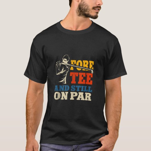 Funny Golf 40th Birthday Retro Fore T-shirt en Sti (Voorkant)