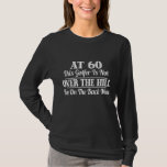 Funny Golf 60th Birthday Gift 60th Golfer T-shirt<br><div class="desc">Funny Golf 60th Birthday Gift 60th Golfer</div>