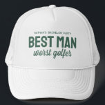 Funny golf bachelor party best man worst golfer trucker pet<br><div class="desc">For the golf theme bachelor party, get a good laugh with this personalized hat perfect for the best man. The hat features the saying "Best Man worst golfer" but the green text can be customized with your choice of wording. Find coordinating bachelor party supplies and more colors in the Golf...</div>