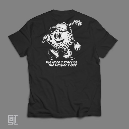 Funny Golf Ball Cartoon The More I Practice T-shirt