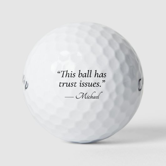 Funny Golf Balls Quote This Ball Has Trust Issues Golfballen (Voorkant)