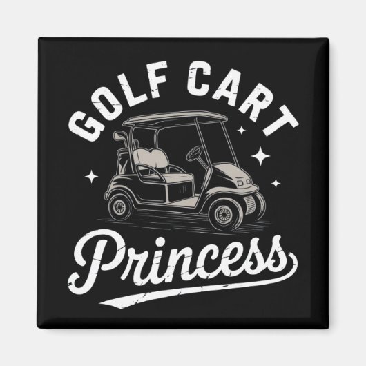 Funny Golf Cart Princess Sarcastic Golfing Ladies Magneet (Voorkant)