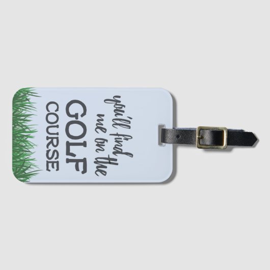 Funny Golf Course Quote Bagagelabel (Voorkant (horizontaal))