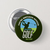 Funny Golf Gezegde voor Golfers Ronde Button 5,7 Cm (Voorkant /achterkant)