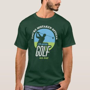 Funny Golf Gezegde voor Golfers T-shirt