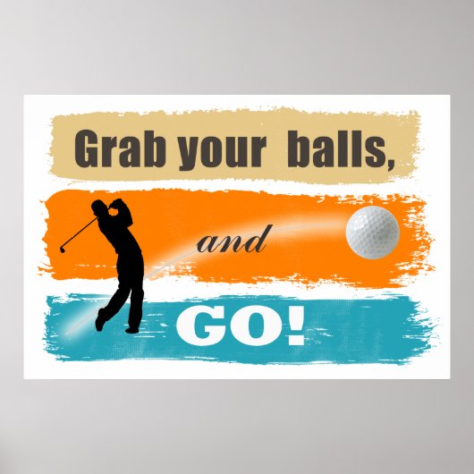 Funny Golf Grab Your Balls ID466 Poster (Voorkant)