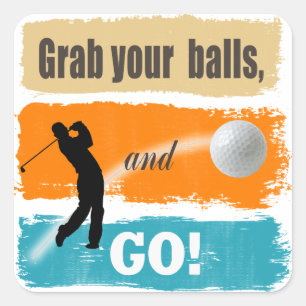 Funny Golf Grab Your Balls Vierkante Sticker