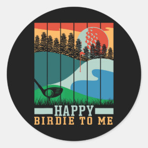 Funny Golf Happy Birdie voor mij Golfer Dad oom Bi Ronde Sticker