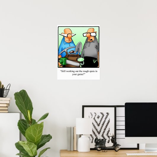 Funny Golf Humor Poster Gift (Thuiskantoor)