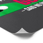 Funny Golf I Play Too Much Golf Said Ever Quote Poster (Hoek)