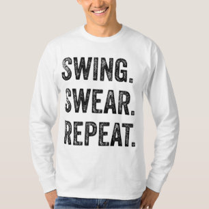 Funny Golf Mannen Vrouwen Swing Swear Herhaal Golf T-shirt