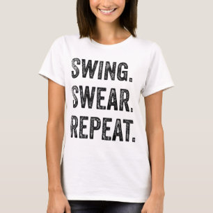 Funny Golf Mannen Vrouwen Swing Swear Herhaal Golf T-shirt
