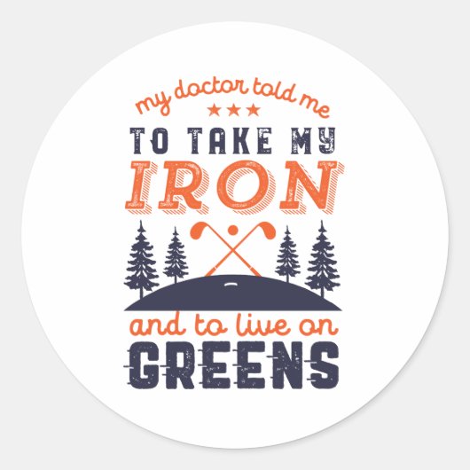 Funny Golf Player Golfers Quote Golfing Humor Ronde Sticker (Voorkant)