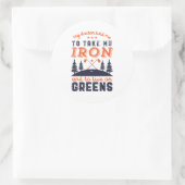 Funny Golf Player Golfers Quote Golfing Humor Ronde Sticker (Tas)