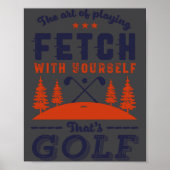 Funny Golf Player Quote For Golfers Love Golfing Poster (Voorkant)