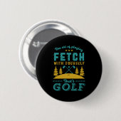 Funny Golf Player Quote Golfers Love Golfing Srt Ronde Button 5,7 Cm (Voorkant /achterkant)