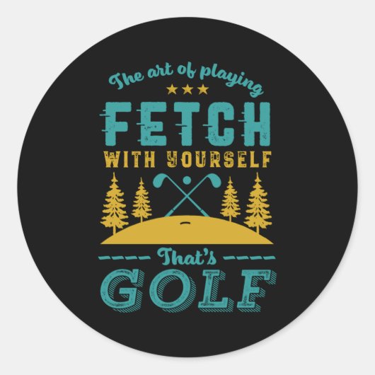 Funny Golf Player Quote Golfers Love Golfing Srt  Ronde Sticker (Voorkant)