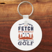 Funny Golf Player Quote voor Golfers Love Golfing Sleutelhanger (Voorkant)