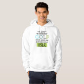 funny Golf sayings goling quote Hoodie (Voorkant volledig)