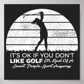 funny Golf sayings goling quote Poster