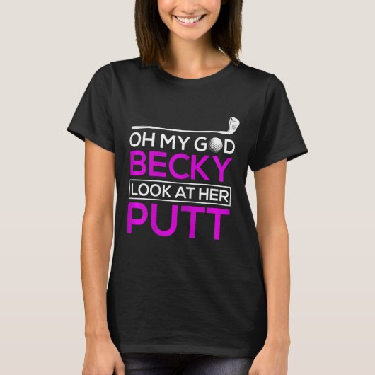 Funny Golf Shirt Oh My God Becky (Voorkant)