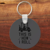 Funny Golf This Is How I Roll Golf Humor Golfing  Sleutelhanger (Voorkant)