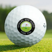 Funny Golfer Gift – GREENS ARE GOOD FORE YOU! Golfballen